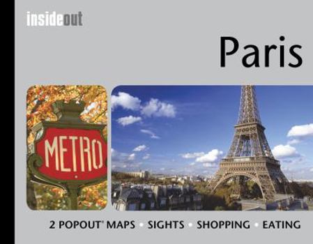 Hardcover Insideout: Paris Travel Guide: Handy Pocket Size Travel Guide for Paris with 2 Popout Maps Book