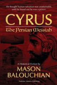 Cyrus the Persian Messiah