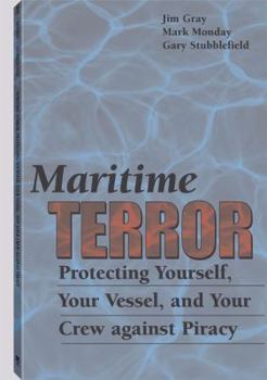 Paperback Maritime Terror: Protecting Yourself, Your Vessel, and Your Crew Against Piracy Book