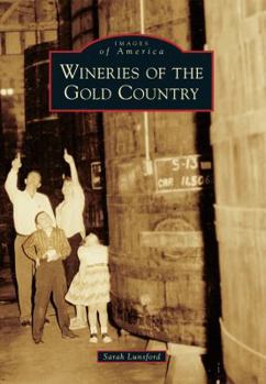 Paperback Wineries of the Gold Country Book