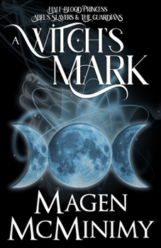 Paperback A Witch's Mark: Half-Blood Princess: The Guardians Book