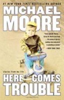 Paperback Here Comes Trouble: Stories from My Life Book