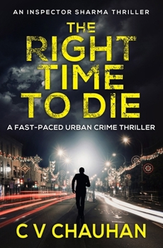 Paperback The Right Time To Die: A fast-paced urban crime thriller Book
