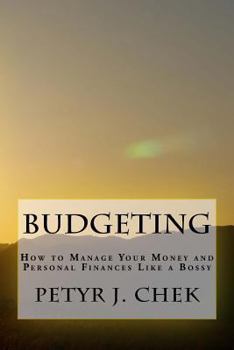 Paperback Budgeting: How to Manage Your Money and Personal Finances Like a Bossy Book