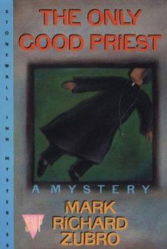 The Only Good Priest - Book #3 of the Tom Mason and Scott Carpenter