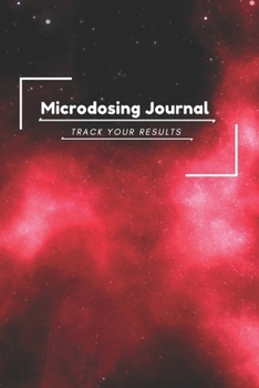 Microdosing Journal: 140 Pages, 6 x 9 inch charted notebook, Track your psychedelic microdosing journey/treatment/experience, Improve your life (Microdose Tracker)
