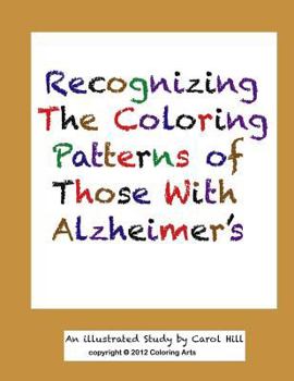 Paperback Recognizing The Coloring Patterns of Those With Alzheimer's Book