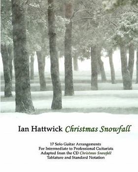 Paperback Christmas Snowfall: Holiday Music For Acoustic Guitar Book