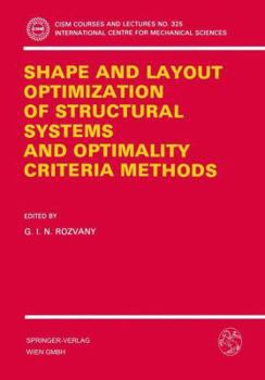 Hardcover Shape and Layout Optimization of Structural Systems and Optimality Criteria Methods Book