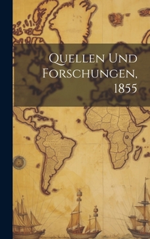 Hardcover Quellen und Forschungen, 1855 [German] Book