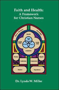 Paperback Faith and Health: A Framework for Christian Nurses Book