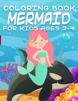 Mermaid Coloring Book for Kids Ages 2-4: Magical Mermaid Coloring Books for Boys and Girls