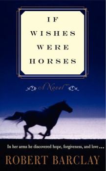 Mass Market Paperback If Wishes Were Horses Book