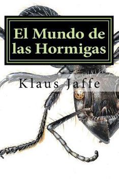 Paperback El Mundo de las Hormigas: Claves de John Lattke y dibujos de Eduardo Pérez P. [Spanish] Book