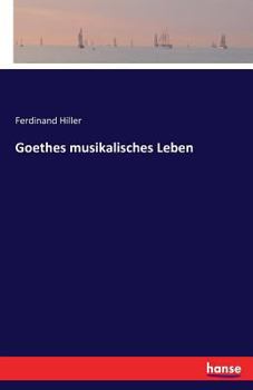 Paperback Goethes musikalisches Leben [German] Book