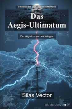 Paperback Das Aegis-Ultimatum: Der Algorithmus des Krieges [German] Book