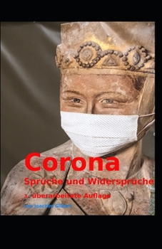 Paperback CORONA - Sprüche und Widersprüche: Eine Abrechnung mit der Corona-Pandemie [German] Book