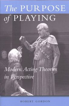 Paperback The Purpose of Playing: Modern Acting Theories in Perspective Book