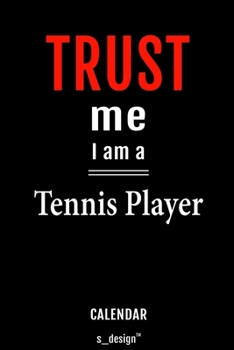 Calendar for Tennis Players / Tennis Player: Everlasting Calendar / Diary / Journal (365 Days / 3 Days per Page) for notes, journal writing, event planner, quotes & personal memories