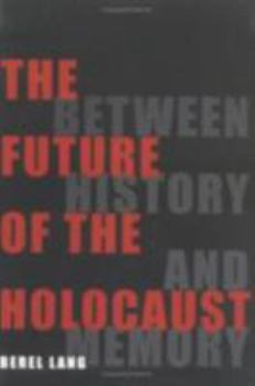 Paperback The Future of the Holocaust Book