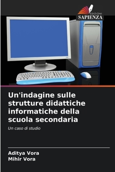 Paperback Un'indagine sulle strutture didattiche informatiche della scuola secondaria [Italian] Book