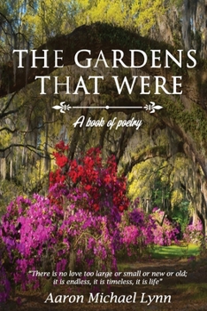 Paperback The Gardens That Were: A book of poetry Book