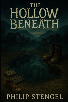 The Hollow Beneath
