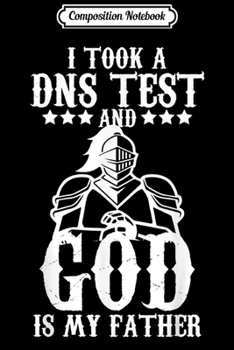 Paperback Composition Notebook: I Took A DNA Test And God Is My Father Fun Journal/Notebook Blank Lined Ruled 6x9 100 Pages Book