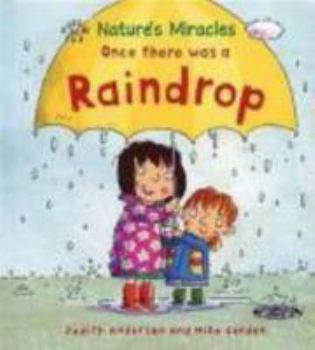 Paperback Once There Was a Raindrop Book
