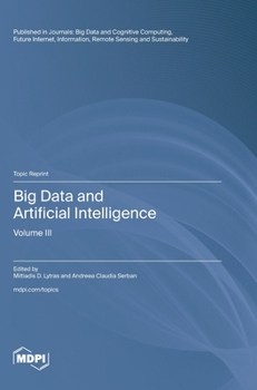 Big Data and Artificial Intelligence: Volume III