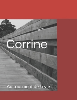 Paperback Corrine: Au tourment de la vie [French] Book