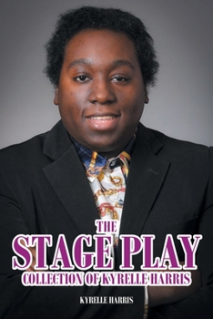 Paperback The Stage Play Collection of Kyrelle Harris Book