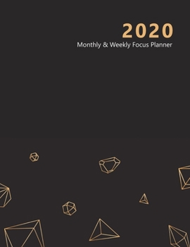 Paperback 2020 Monthly & Weekly Focus Planner: Large. Monthly overview and Weekly layout with focus, tasks, to-dos and notes sections. Accomplish your goals. Mo Book