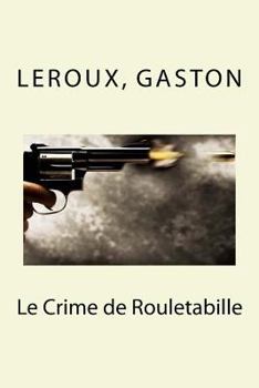 Paperback Le Crime de Rouletabille [French] Book