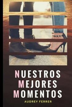 Paperback Nuestros mejores momentos [Spanish] Book