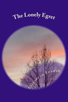 Paperback The Lonely Egret Book