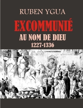 Paperback Excommunié Au Nom de Dieu [French] Book