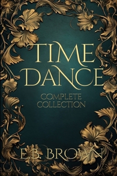 Time Dance Complete Collection - Book  of the Time Dance