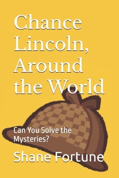 Paperback Chance Lincoln, Around the World: Can You Solve the Mysteries? Book