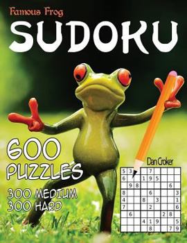 Paperback Famous Frog Sudoku 600 Puzzles, 300 Medium and 300 Hard: A Sharper Pencil Series Book