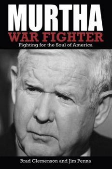 Paperback Murtha War Fighter: Fighting for the Soul of America Book