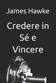 Paperback Credere in Sé e Vincere [Italian] Book