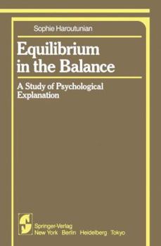 Hardcover Equilibrium in the Balance: A Study of Psychological Explanation Book