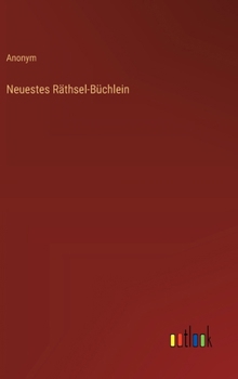 Hardcover Neuestes Räthsel-Büchlein [German] Book