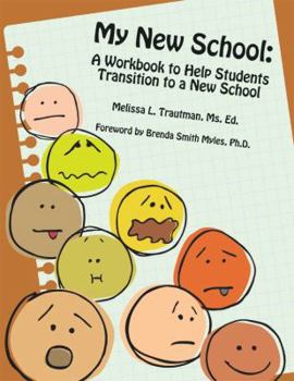 Paperback My New School: A Workbook to Help Students Transition to a New School Book