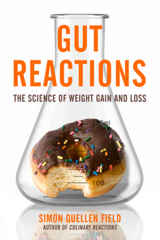 Paperback Gut Reactions: The Science of Weight Gain and Loss Book