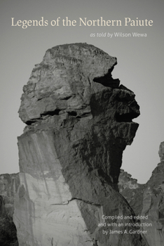 Legends of the Northern Paiute: as told by Wilson Wewa