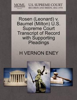 Paperback Rosen (Leonard) V. Baumel (Milton) U.S. Supreme Court Transcript of Record with Supporting Pleadings Book