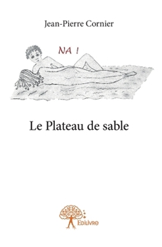 Paperback Le Plateau de sable [French] Book