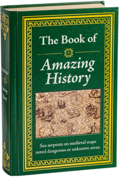 Hardcover The Book of Amazing History Book